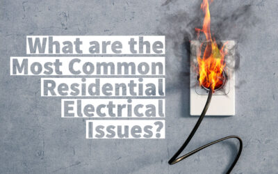 What are the Most Common Residential Electrical Issues? 