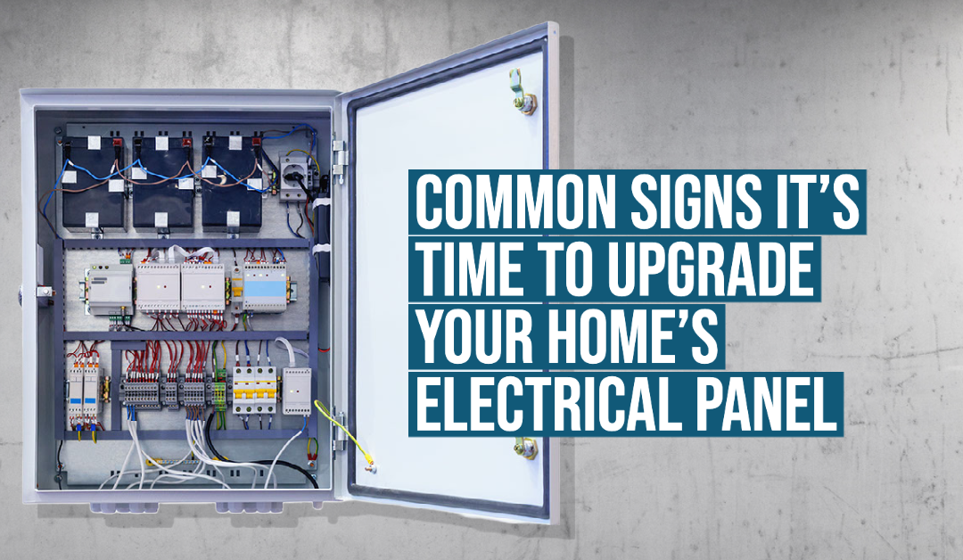 Common Signs It’s Time to Upgrade Your Home’s Electrical Panel 