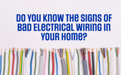 Do You Know The Signs of Bad Electrical Wiring in Your Home? 